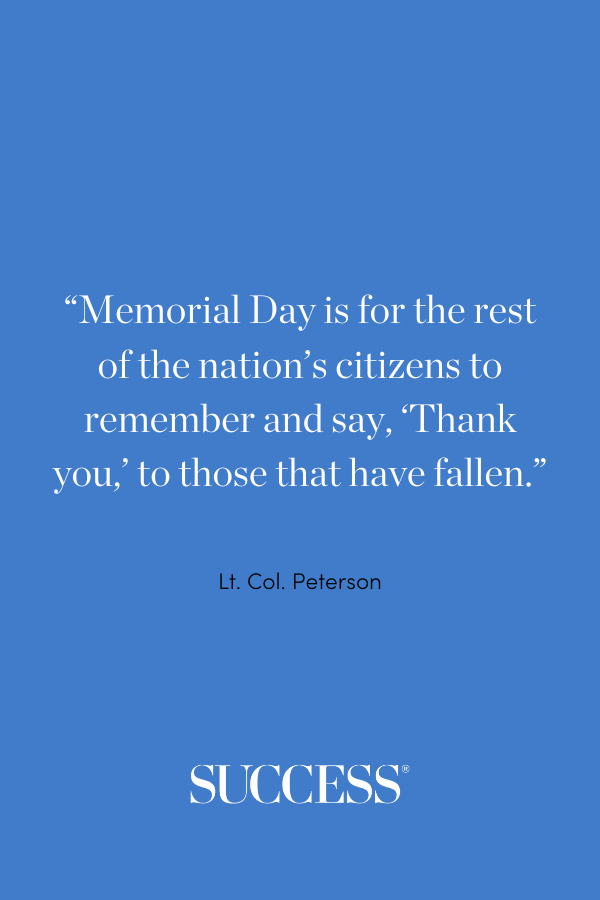 “Memorial Day is for the rest of the nation’s citizens to remember and say, ‘Thank you,’ to those that have fallen.